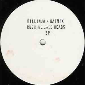 Dillinja & Batmix - Rushing Bassheads EP