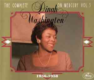 Dinah Washington - The Complete Dinah Washington On Mercury, Vol. 5 (1956-1 ...