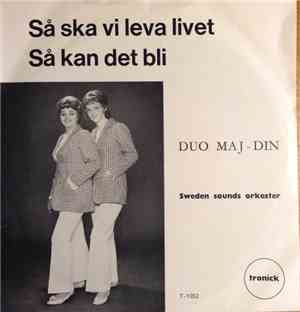 Duo Majdin - Så Ska Vi Leva Livet