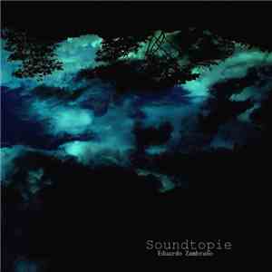 Eduardo Zambrano - Soundtopie