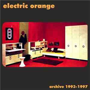 Electric Orange - Archive 1993​-​1997