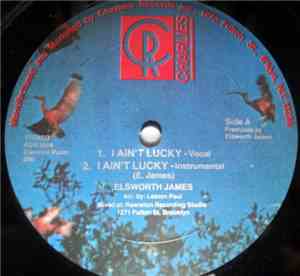 Elsworth James - I Ain't Lucky/No Bananas