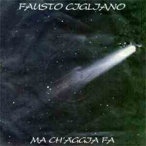 Fausto Cigliano - Ma Ch'Aggia Fa