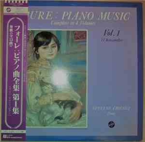 Gabriel Fauré, Evelyne Crochet - Complete Piano Music Volume 1