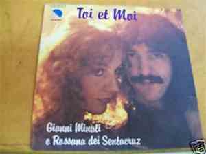 Gianni Minuti E Rossana Dei Sentacruz - Toi Et Moi