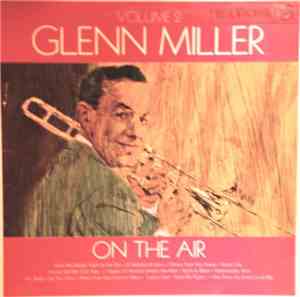 Glenn Miller - On The Air Volume 2
