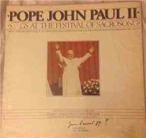 His Holiness Pope John Paul II - Sings At The Festival Of Sacrosong