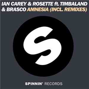 Ian Carey & Rosette Ft. Timbaland & Brasco  - Amnesia