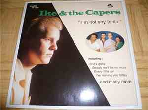 Ike & The Capers - I'm Not Shy To Do