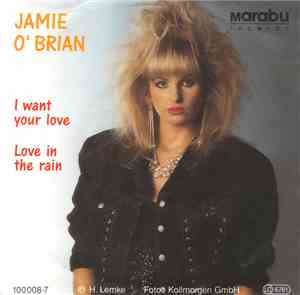 Jamie O'Brian - I Want Your Love