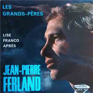 Jean-Pierre Ferland - Les Grands-Pères