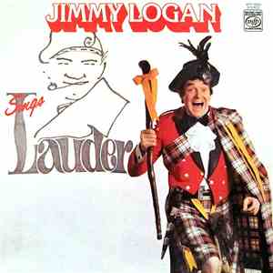 Jimmy Logan - Sings Lauder