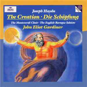 Joseph Haydn : The Monteverdi Choir, The English Baroque Soloists / John El ...