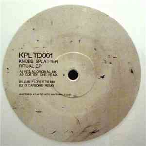 Knobs / Splatter - Ritual EP