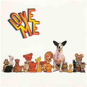 Love Me - Love Me
