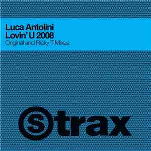 Luca Antolini - Lovin' U 2008
