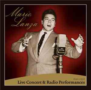 Mario Lanza - Live Concert & Radio Performances 1945-1950
