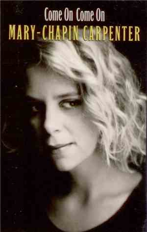 Mary-Chapin Carpenter - Come On Come On
