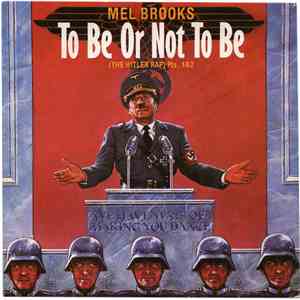 Mel Brooks - To Be Or Not To Be (The Hitler Rap)