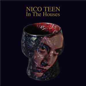 Nico Teen - In The Houses