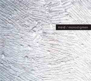 Noid - Monodigmen