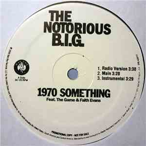 Notorious B.I.G., The - 1970 Something / Living In Pain
