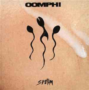 OOMPH! - Sperm
