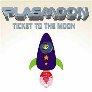 Plasmoon - Ticket To The Moon