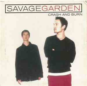 Savage Garden - Crash And Burn
