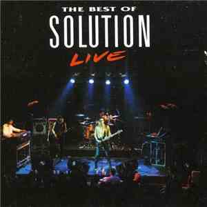 Solution  - The Best Of Solution Live