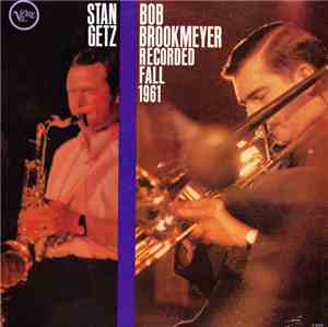 Stan Getz & Bob Brookmeyer - Recorded Fall 1961