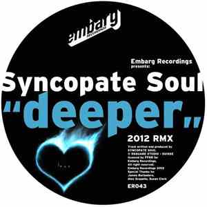 Syncopate Soul - Deeper (2012 Rmx)