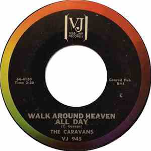 The Caravans  - Walk Around Heaven All Day / Solid Rock