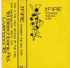 The Fire  - Towards The Big Step