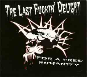 The Last Fuckin' Delight - Anarchy For A Free Humanity