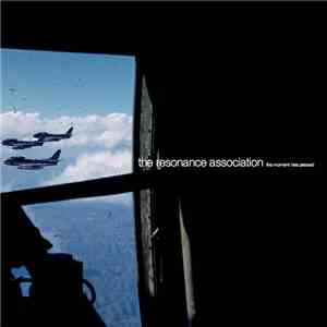 The Resonance Association - The Moment Has Passed