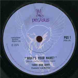 Three Man Army - What's Your Name?