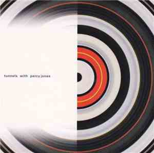 Tunnels With Percy Jones - Tunnels With Percy Jones