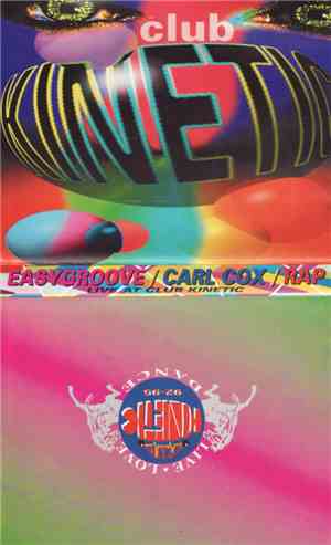 Various - Easygroove / Carl Cox / Rap - Live At Club Kinetic