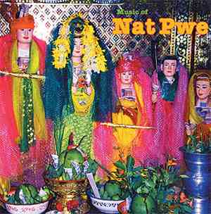 Various - Folk And Pop Music Of Myanmar (Burma) Vol. 3: Music Of Nat Pwe