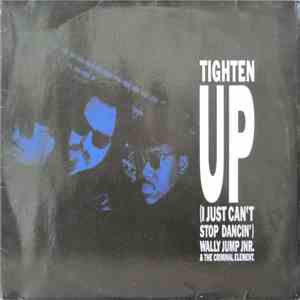 Wally Jump Jr & The Criminal Element - Tighten Up (I Just Can't Stop Dancin ...