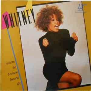 Whitney Houston - Where Do Broken Hearts Go