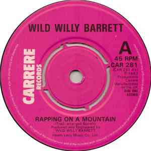 Wild Willy Barrett - Rapping On A Mountain