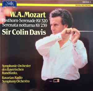 Wolfgang Amadeus Mozart, Sir Colin Davis - Posthorn-Serenade Kv 320