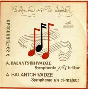 ა. ბალანჩივაძე = A. Balantchivadze - Symphonie No. 1 Ci-Majeur