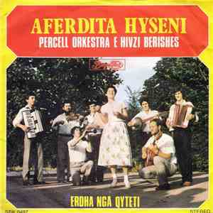Afërdita Hyseni Percell Orkestra E Hivzi Berishes - Erdha Nga Qyteti