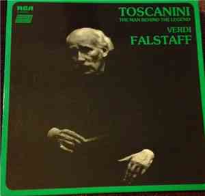 Arturo Toscanini - Toscanini: The Man Behind The Legend - Verdi, Falstaff
