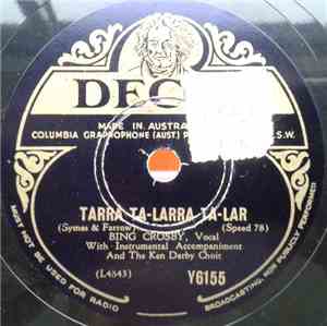 Bing Crosby With Ken Darby Choir - Far Away Places / Tarra Ta-Lara Ta-Lar