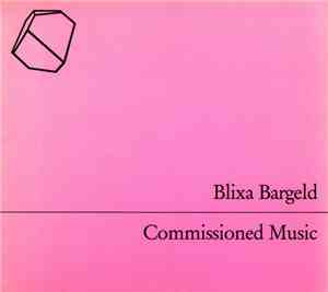 Blixa Bargeld - Commissioned Music