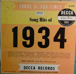 Bob Grant And His Orchestra - Songs Of Our Times - Song Hits Of 1934